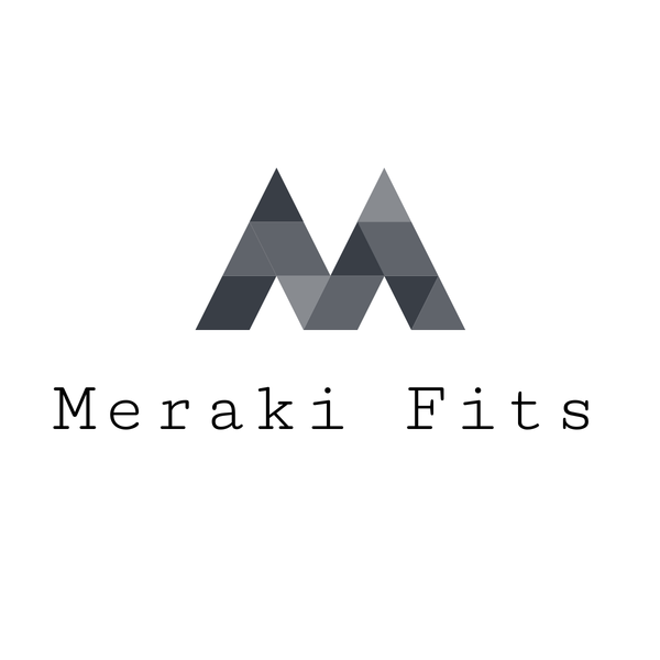 Meraki Fits